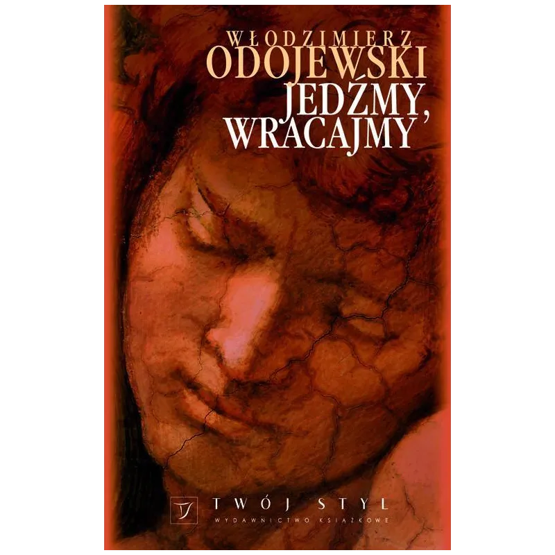 JEDŹMY WRACAJMY Włodzimierz Odojewski - Twój Styl