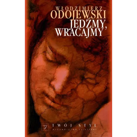 JEDŹMY WRACAJMY Włodzimierz Odojewski - Twój Styl
