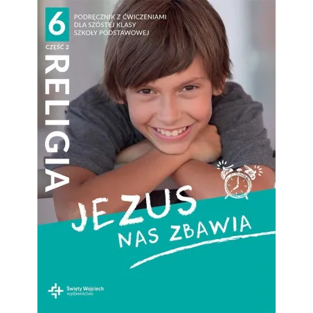 Religia Jezus Nas Zbawia Podręcznik Dla Klasy 6 Część 2 Szkoła Podstawowa