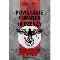 POWSTANIE I UPADEK III RZESZY HITLER I NARODZINY III RZESZY William L. Shirer - Napoleon V