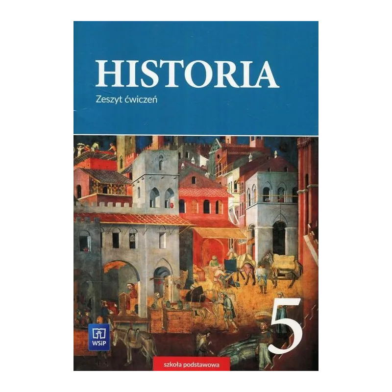 HISTORIA KLASA 6 ZESZYT ĆWICZEŃ - WSiP HISTORIA KLASA 6 ZESZYT ĆWICZEŃ - WSiP