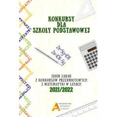 KONKURSY MATEMATYCZNE DLA SZKOŁY PODSTAWOWEJ 2021/2022