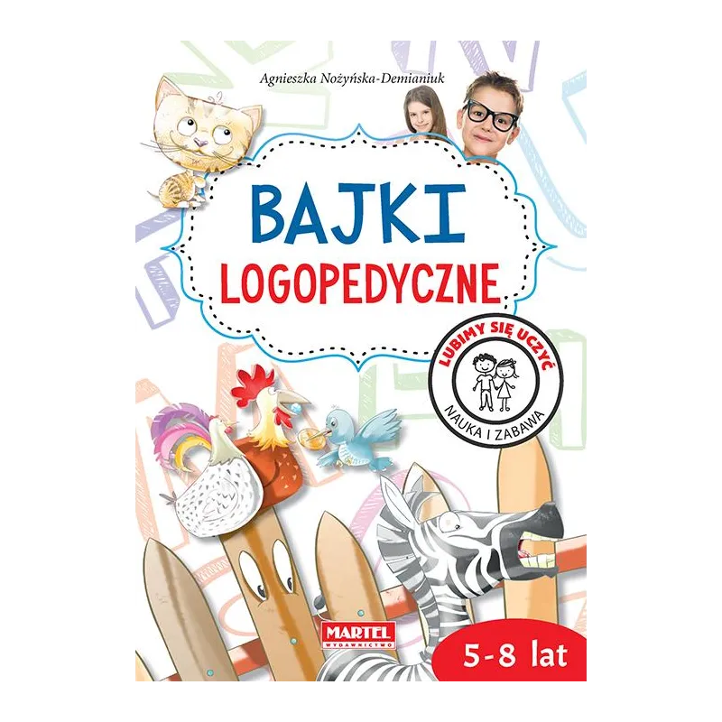 BAJKI LOGOPEDYCZNE 5-8 LAT - Martel BAJKI LOGOPEDYCZNE 5-8 LAT - Martel