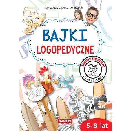 BAJKI LOGOPEDYCZNE 5-8 LAT - Martel