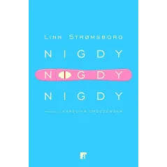 Nigdy nigdy nigdy Linn Strřmsborg