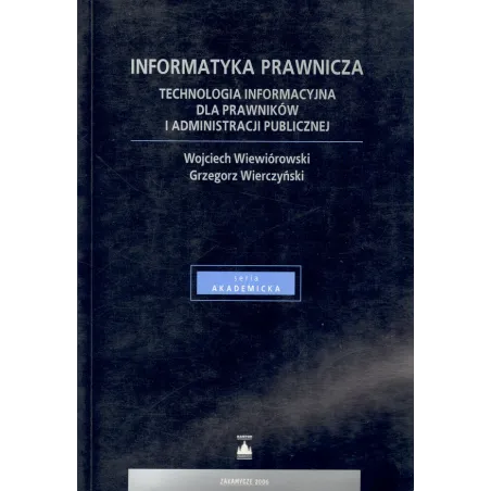 Informatyka Prawnicza. Technologia Informacyjna Dla Prawników I Administracji Publicznej Informatyka Prawnicza. Technologia Informacyjna Dla Prawników I Administracji Publicznej