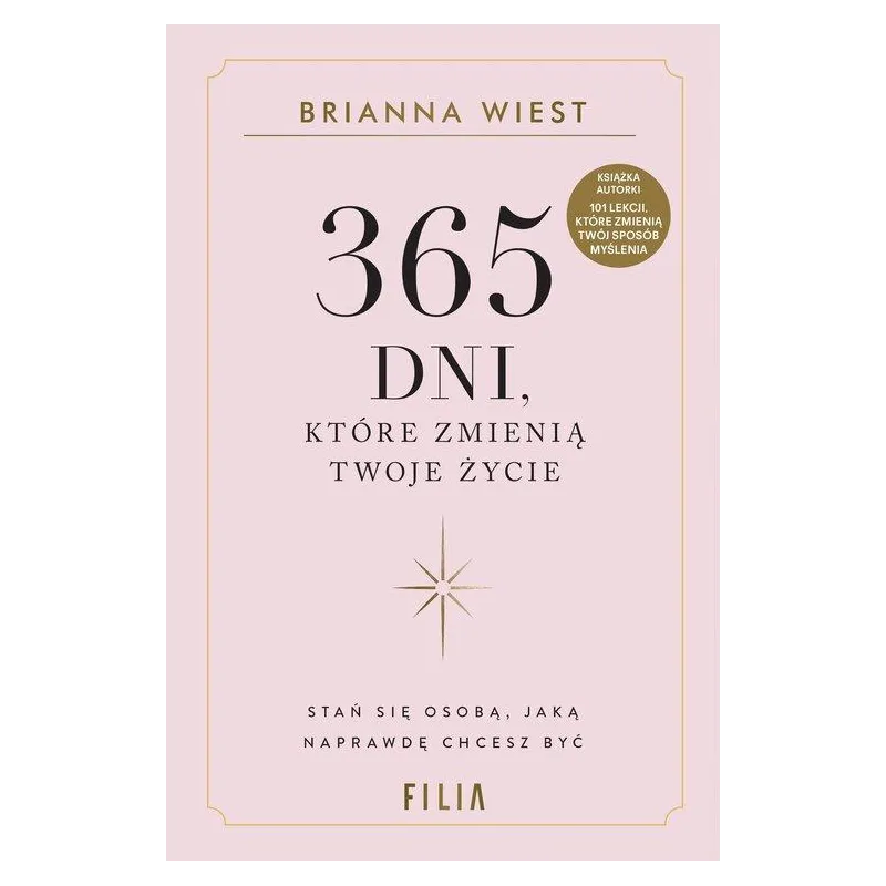 365 DNI, KTÓRE ZMIENIĄ TWOJE ŻYCIE