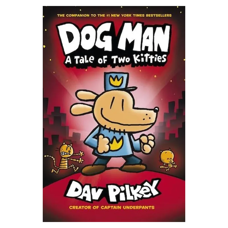 DOG MAN 3 A TALE OF TWO KITTIES DOG MAN 3 A TALE OF TWO KITTIES