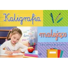 KALIGRAFIA MALEJĄCO. ĆWICZENIA W PISANIU