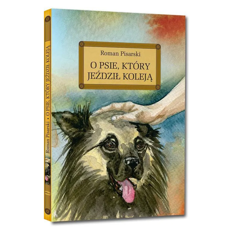 O psie który jeździł koleją. Lektura z opracowaniem Roman Pisarski
