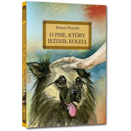 O psie który jeździł koleją. Lektura z opracowaniem Roman Pisarski
