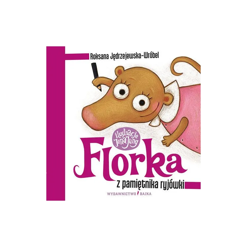 FLORKA. Z PAMIĘTNIKA RYJÓWKI