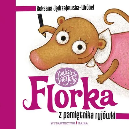 Florka. Z Pamiętnika Ryjówki