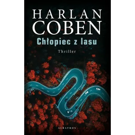 CHŁOPIEC Z LASU Harlan Coben - Albatros