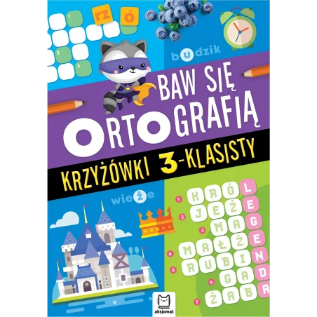 Baw Się Ortografią. Krzyżówki 3-Klasisty