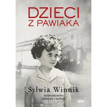 Dzieci Z Pawiaka Sylwia Winnik Dzieci Z Pawiaka Sylwia Winnik