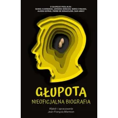 GŁUPOTA NIEOFICJALNA BIOGRAFIA Jean-Francois Marmion - Dolnośląskie