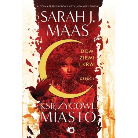 KSIĘŻYCOWE MIASTO DOM ZIEMI I KRWI 1 Sarah Maas - Uroboros