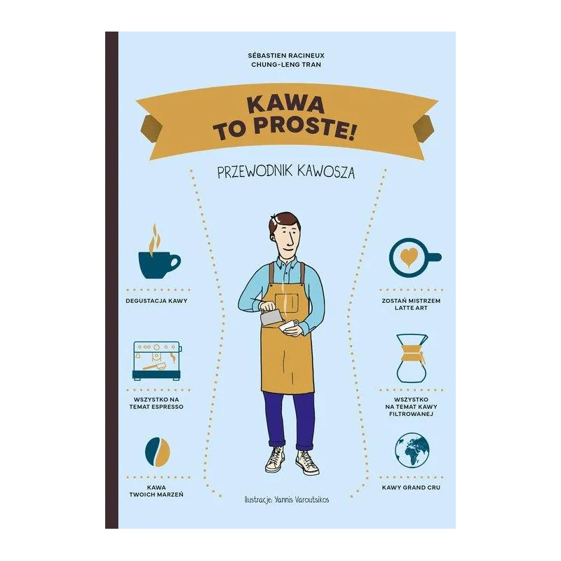 KAWA - TO PROSTE! PRZEWODNIK KAWOSZA