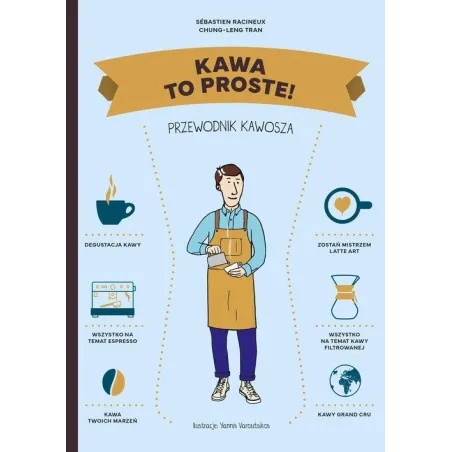 KAWA - TO PROSTE! PRZEWODNIK KAWOSZA