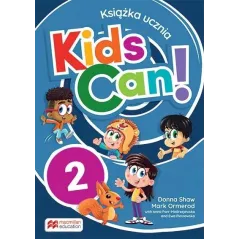 KIDS CAN! 2 KSIĄŻKA UCZNIA