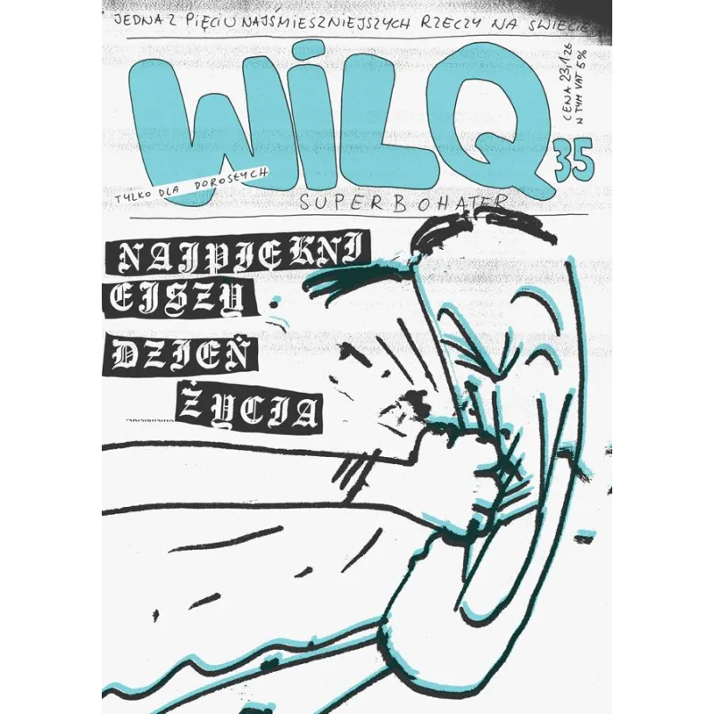 NAJPIĘKNIEJSZY DZIEŃ ŻYCIA WILQ SUPERBOHATER 35