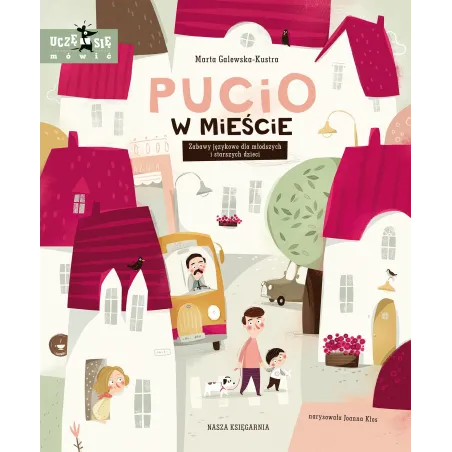 Pucio W Mieście. Zabawy Językowe Dla Młodszych I Starszych Dzieci