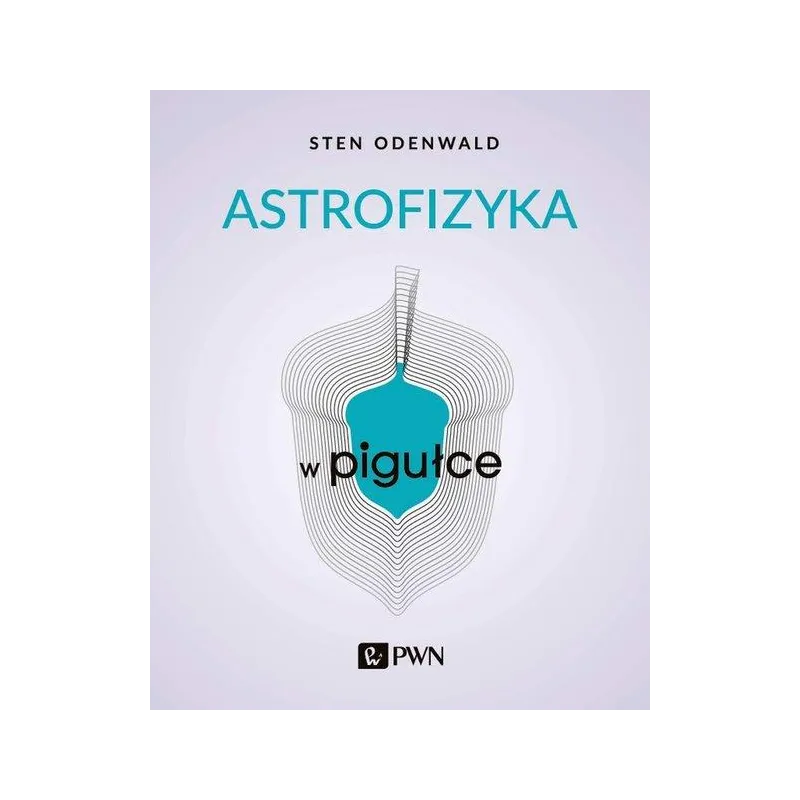 ASTROFIZYKA W PIGUŁCE