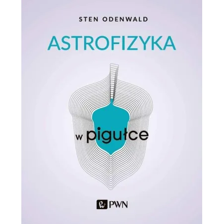 Astrofizyka W Pigułce