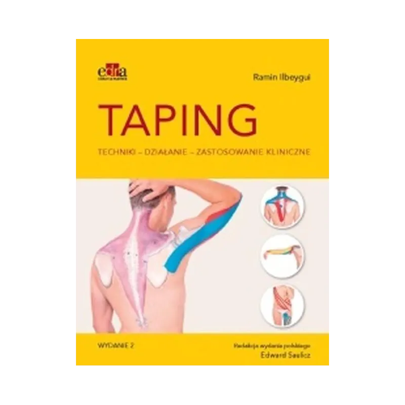 TAPING ZASTOSOWANIE KLINICZNE TECHNIKI EFEKTY TERAPII