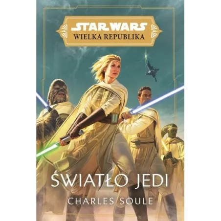 Star Wars. Wielka Republika. Światło Jedi