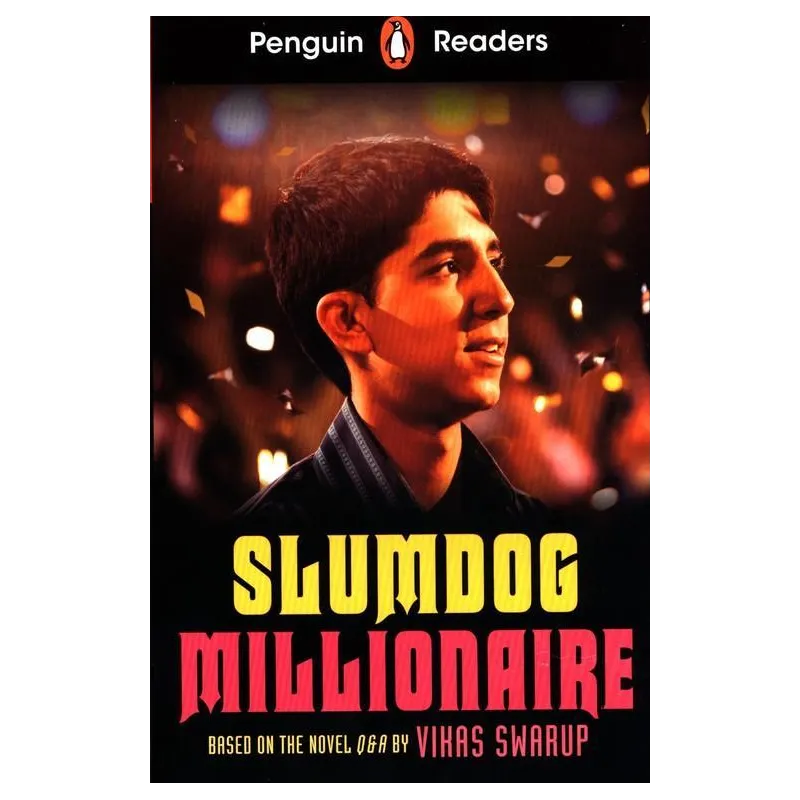 PENGUIN READERS LEVEL 6: SLUMDOG MILLIONAIRE - Penguin Books
