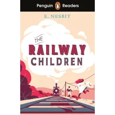 PENGUIN READERS LEVEL 1: THE RAILWAY CHILDREN (ELT GRADED READER)