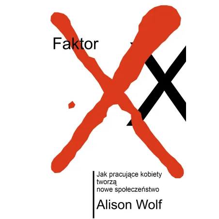 Faktor Xx Alison Wolf Faktor Xx Alison Wolf
