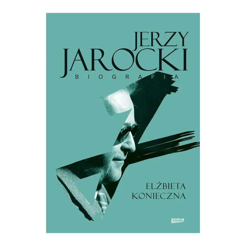 JERZY JAROCKI BIOGRAFIA Elżbieta Konieczna - Znak