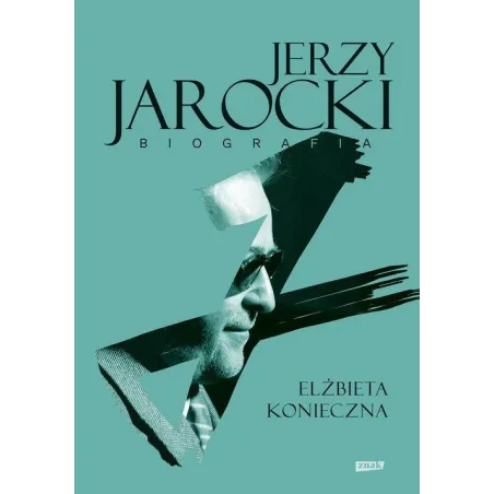 JERZY JAROCKI BIOGRAFIA Elżbieta Konieczna - Znak