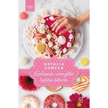 Kochanie, Wszystko Będzie Dobrze