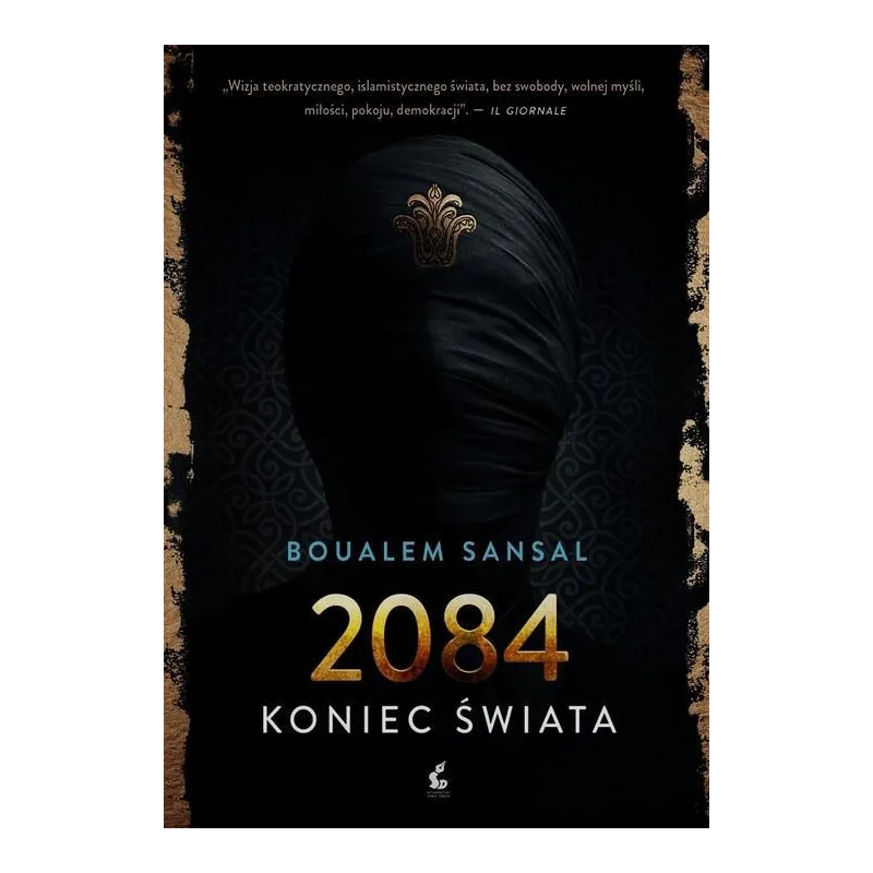 2084 KONIEC ŚWIATA Boualem Sansal - Sonia Draga