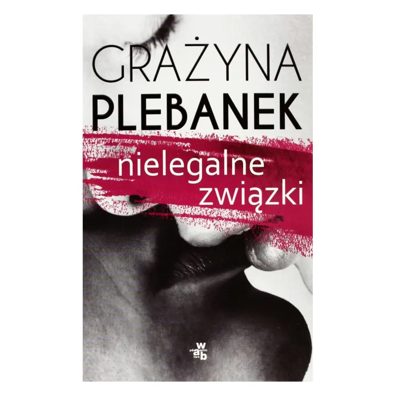 NIELEGALNE ZWIĄZKI - WAB