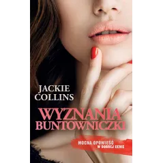 WYZNANIA BUNTOWNICZKI Jackie Collins - WAB