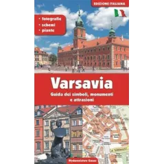 WARSZAWA PRZEWODNIK PO SYMBOLACH ZABYTKACH I ATRAKCJACH WER. WŁOSKA ADAM DYLEWSKI