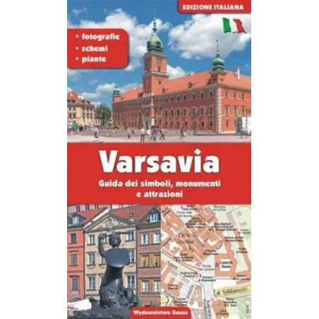 WARSZAWA PRZEWODNIK PO SYMBOLACH ZABYTKACH I ATRAKCJACH WER. WŁOSKA ADAM DYLEWSKI