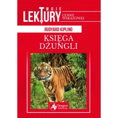 KSIĘGA DŻUNGLI TWOJE LEKTURY Rudyard Kipling - Dragon