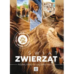 ŚWIAT ZWIERZĄT SSAKI POZNAJ FASCYNUJĄCĄ PRZYRODĘ