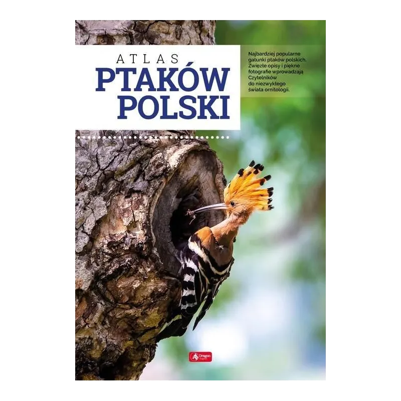 ATLAS PTAKÓW POLSKI.Łukasz Przybyłowicz Anna Przybyłowicz