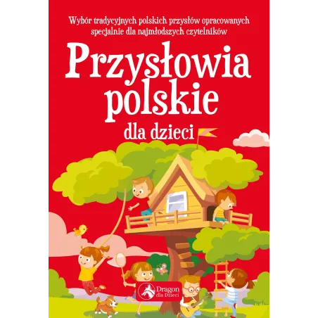 PRZYSŁOWIA POLSKIE DLA DZIECI - Dragon