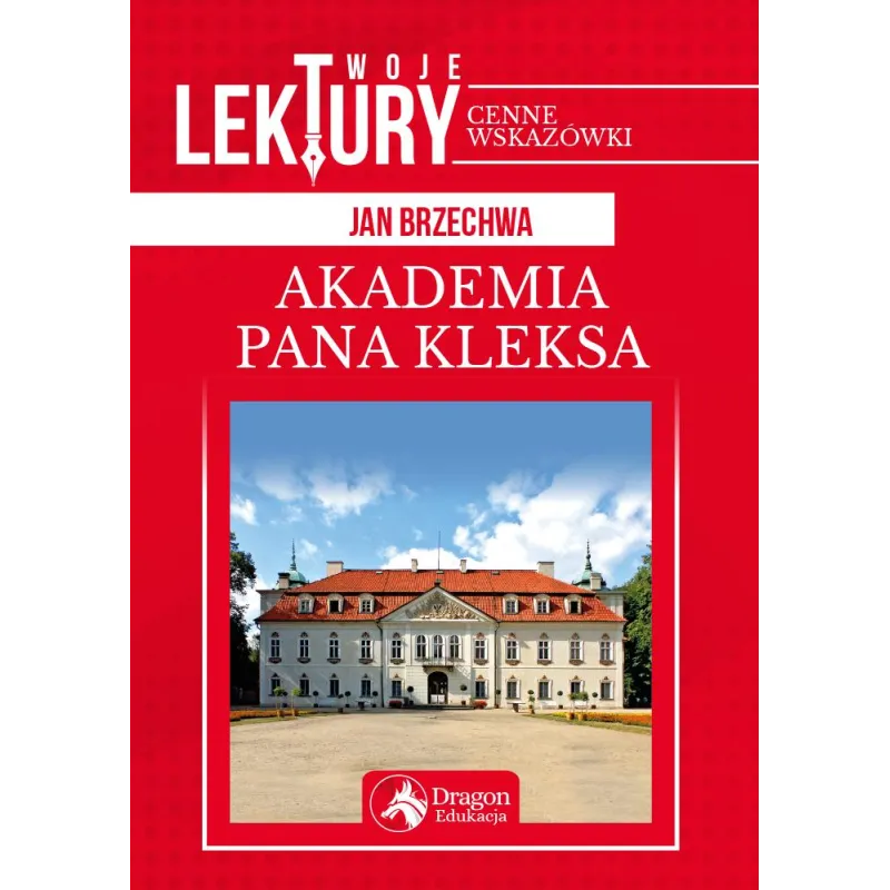 AKADEMIA PANA KLEKSA TWOJE LEKTURY Jan Brzechwa - Dragon