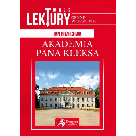 AKADEMIA PANA KLEKSA TWOJE LEKTURY Jan Brzechwa - Dragon