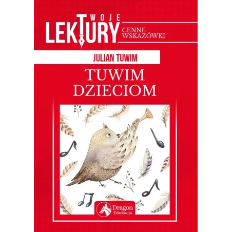 Tuwim Dzieciom. Twoje Lektury