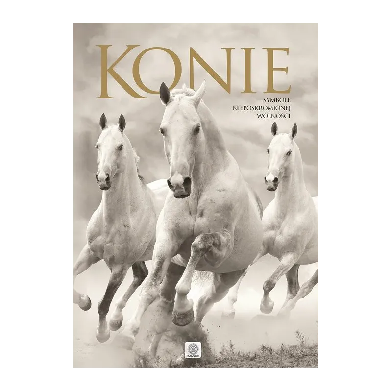 KONIE  SYMBOL NIEPOSKROMIONEJ WOLNOŚCI ALBUM